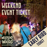 Weekend in the Woods 2026