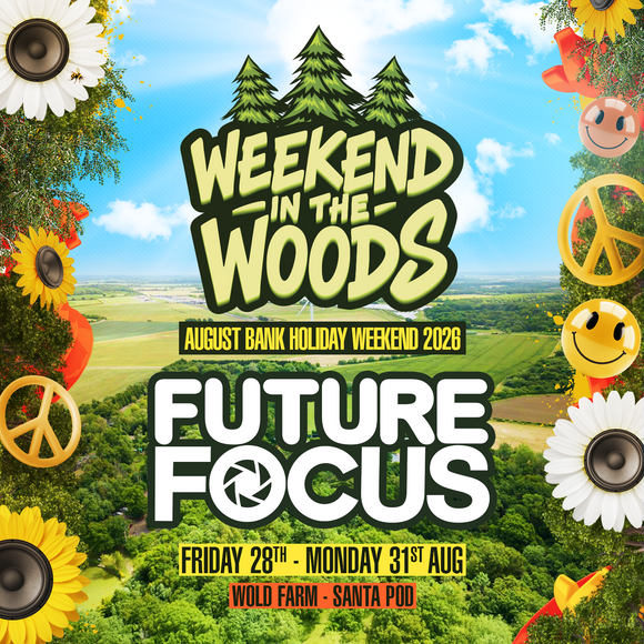 Future Focus @ Weekend in the Woods