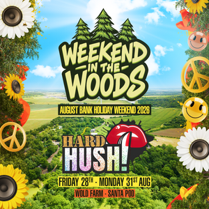 Hard Hush @ Weekend in the Woods
