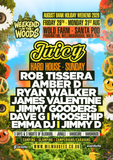 Juicy @ Weekend in the Woods